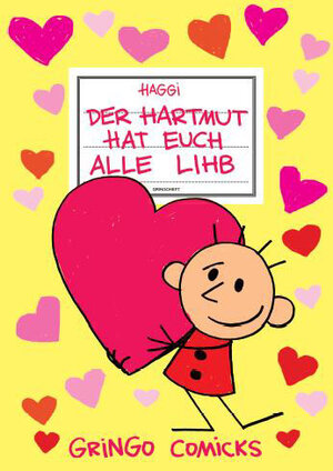 Buchcover Der Hartmut hat euch alle lihb! | Hartmut Klotzbücher | EAN 9783940047953 | ISBN 3-940047-95-3 | ISBN 978-3-940047-95-3