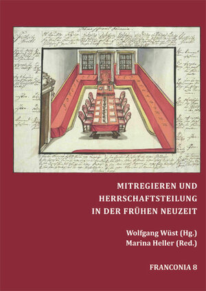 Buchcover Mitregieren und Herrschaftsteilung in der Frühen Neuzeit  | EAN 9783940049216 | ISBN 3-940049-21-2 | ISBN 978-3-940049-21-6