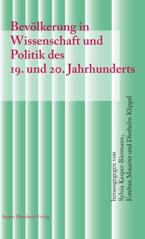 Buchcover Bevölkerung in Wissenschaft und Politik des 19. und 20. Jahrhunderts  | EAN 9783940061775 | ISBN 3-940061-77-8 | ISBN 978-3-940061-77-5