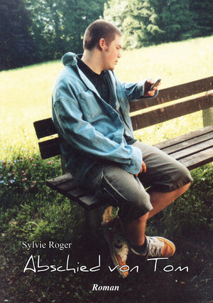 Buchcover Abschied von Tom | Sylvie Roger | EAN 9783940063977 | ISBN 3-940063-97-5 | ISBN 978-3-940063-97-7