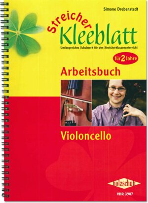 Buchcover Streicher-Kleeblatt, Arbeitsbuch Violoncello  | EAN 9783940069856 | ISBN 3-940069-85-X | ISBN 978-3-940069-85-6