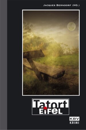 Buchcover Tatort Eifel | Jürgen und Marita Alberts | EAN 9783940077165 | ISBN 3-940077-16-X | ISBN 978-3-940077-16-5