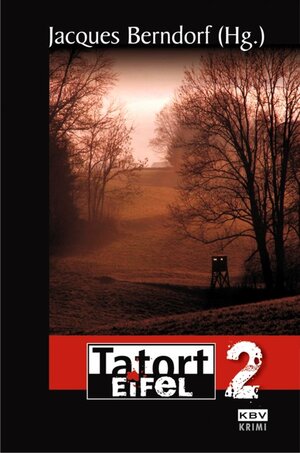 Buchcover Tatort Eifel 2 | Jacques Berndorf | EAN 9783940077622 | ISBN 3-940077-62-3 | ISBN 978-3-940077-62-2