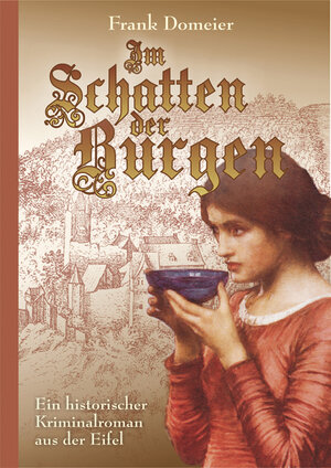 Buchcover Im Schatten der Burgen | Frank Domeier | EAN 9783940077806 | ISBN 3-940077-80-1 | ISBN 978-3-940077-80-6