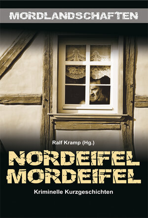 Buchcover Nordeifel Mordeifel | Jürgen Alberts | EAN 9783940077875 | ISBN 3-940077-87-9 | ISBN 978-3-940077-87-5