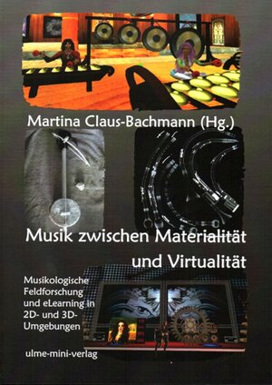 Buchcover Musik zwischen Materialität und Virtualität | Martina Claus-Bachmann | EAN 9783940080097 | ISBN 3-940080-09-8 | ISBN 978-3-940080-09-7