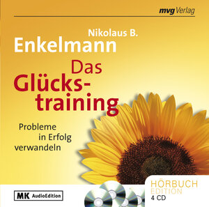 Buchcover Das Glückstraining | Nikolaus B Enkelmann | EAN 9783940081049 | ISBN 3-940081-04-3 | ISBN 978-3-940081-04-9