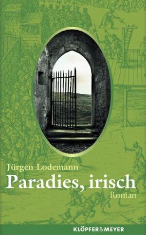 Buchcover Paradies, irisch | Jürgen Lodemann | EAN 9783940086211 | ISBN 3-940086-21-5 | ISBN 978-3-940086-21-1