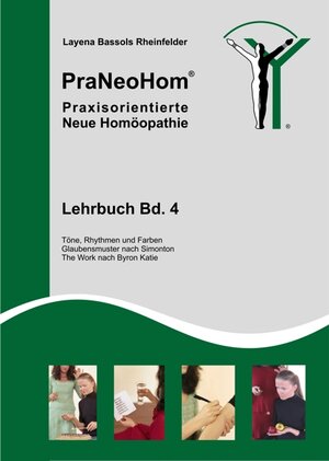 Buchcover PraNeoHom® Lehrbuch Band 4 - Praxisorientierte Neue Homöopathie | Layena Bassols Rheinfelder | EAN 9783940089038 | ISBN 3-940089-03-6 | ISBN 978-3-940089-03-8