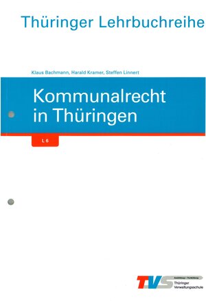 Buchcover Kommunalrecht in Thüringen | Klaus Bachmann | EAN 9783940091055 | ISBN 3-940091-05-7 | ISBN 978-3-940091-05-5