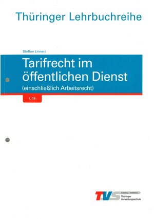 Buchcover Tarifrecht im öffentlichen Dienst (einschließlich Arbeitsrecht) | Steffen Linnert | EAN 9783940091475 | ISBN 3-940091-47-2 | ISBN 978-3-940091-47-5