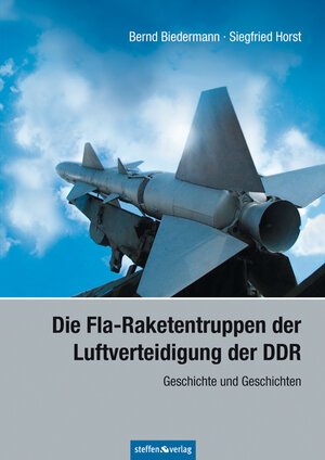 Buchcover Die Fla-Raketentruppen der Luftverteidigung der DDR  | EAN 9783940101877 | ISBN 3-940101-87-7 | ISBN 978-3-940101-87-7