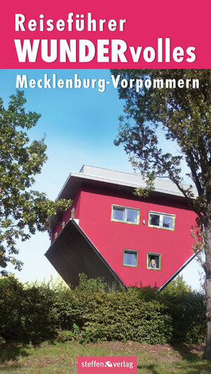 Buchcover WUNDERvolles Mecklenburg-Vorpommern - Ein Reiseführer für Neugierige | Christine Stelzer | EAN 9783940101914 | ISBN 3-940101-91-5 | ISBN 978-3-940101-91-4