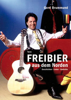 Buchcover Willi FREIBIER aus dem Norden | Gerd Brummund | EAN 9783940101983 | ISBN 3-940101-98-2 | ISBN 978-3-940101-98-3