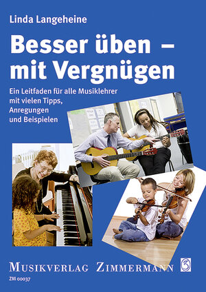 Buchcover Besser üben - mit Vergnügen | Linda Langeheine | EAN 9783940105370 | ISBN 3-940105-37-6 | ISBN 978-3-940105-37-0