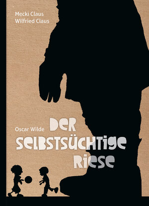 Buchcover Der selbstsüchtige Riese | Oscar Wilde | EAN 9783940106346 | ISBN 3-940106-34-8 | ISBN 978-3-940106-34-6