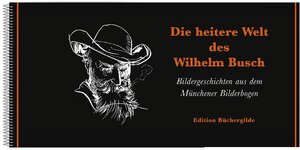Buchcover Die heitere Welt des Wilhelm Busch | Wilhelm Busch | EAN 9783940111913 | ISBN 3-940111-91-0 | ISBN 978-3-940111-91-3