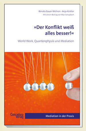 Buchcover "Der Konflikt weiß alles besser!" | Renata Bauer-Mehren | EAN 9783940112279 | ISBN 3-940112-27-5 | ISBN 978-3-940112-27-9