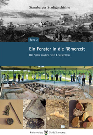 Buchcover Ein Fenster in die Römerzeit - Die Villa rustica von Leutstetten | Stefan Mühlemeier | EAN 9783940115010 | ISBN 3-940115-01-0 | ISBN 978-3-940115-01-0