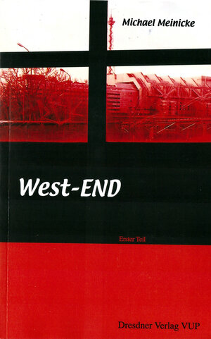 Buchcover West-END | Michael Meinicke | EAN 9783940116000 | ISBN 3-940116-00-9 | ISBN 978-3-940116-00-0