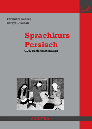 Buchcover Sprachkurs Persisch. Begleitmaterialien | Faramarz Behzad | EAN 9783940127020 | ISBN 3-940127-02-7 | ISBN 978-3-940127-02-0