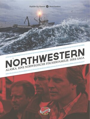 Buchcover Northwestern | Sig Hansen | EAN 9783940138231 | ISBN 3-940138-23-1 | ISBN 978-3-940138-23-1