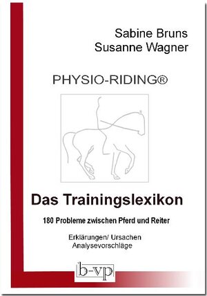 Buchcover PHYSIO-RIDING® Trainingslexikon | Sabine Bruns | EAN 9783940139016 | ISBN 3-940139-01-7 | ISBN 978-3-940139-01-6