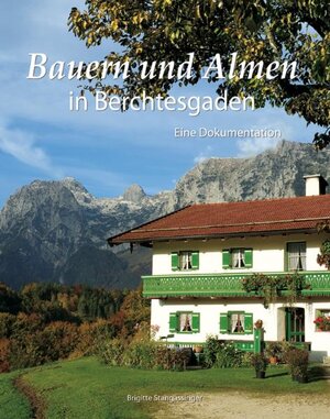Buchcover Bauern und Almen in Berchtesgaden  | EAN 9783940141057 | ISBN 3-940141-05-4 | ISBN 978-3-940141-05-7