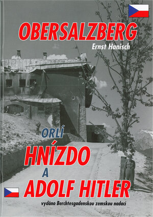 Buchcover Obersalzberg orlí Hnízdo a Adolf Hitler | Ernst Hanisch | EAN 9783940141453 | ISBN 3-940141-45-3 | ISBN 978-3-940141-45-3