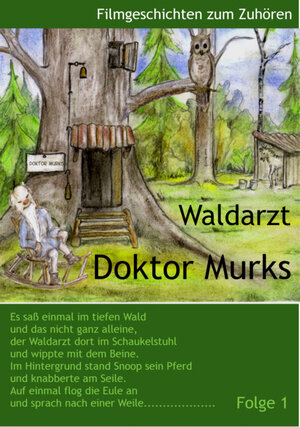 Buchcover Waldarzt Doktor Murks | Roberto Schneider | EAN 9783940142009 | ISBN 3-940142-00-X | ISBN 978-3-940142-00-9