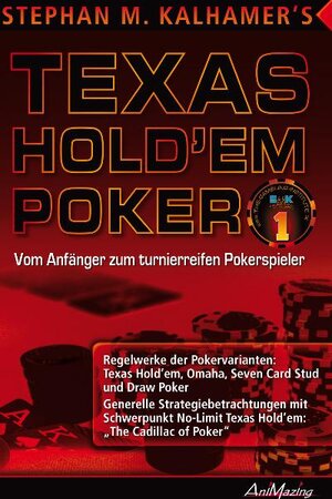 Buchcover Texas Hold'em Poker | Stephan M Kalhamer | EAN 9783940163257 | ISBN 3-940163-25-2 | ISBN 978-3-940163-25-7