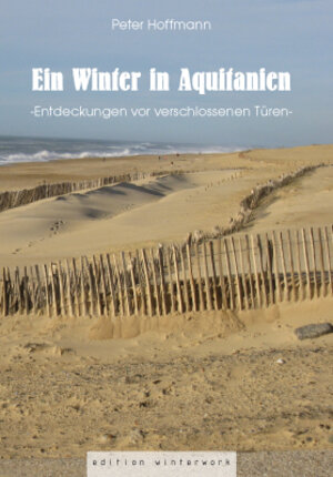 Buchcover Ein Winter in Aquitanien | Peter Hoffmann | EAN 9783940167989 | ISBN 3-940167-98-3 | ISBN 978-3-940167-98-9