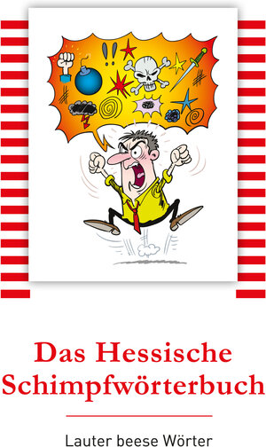 Buchcover Das Hessische Schimpfwörterbuch | Ingrid Lewis | EAN 9783940168368 | ISBN 3-940168-36-X | ISBN 978-3-940168-36-8