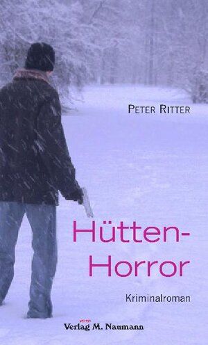 Buchcover Hütten-Horror | Peter Ritter | EAN 9783940168917 | ISBN 3-940168-91-2 | ISBN 978-3-940168-91-7