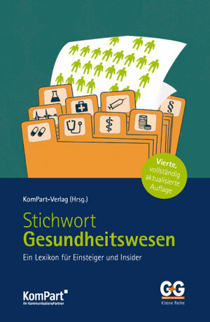 Buchcover Stichwort Gesundheitswesen - ein Lexikon für Einsteiger und Insider  | EAN 9783940172273 | ISBN 3-940172-27-8 | ISBN 978-3-940172-27-3