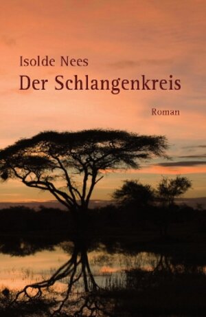 Buchcover Der Schlangenkreis | Isolde Nees | EAN 9783940179029 | ISBN 3-940179-02-7 | ISBN 978-3-940179-02-9