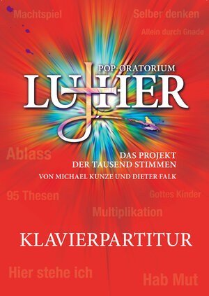 Buchcover Pop-Oratorium Luther | Michael Kunze | EAN 9783940187178 | ISBN 3-940187-17-8 | ISBN 978-3-940187-17-8