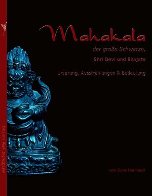 Buchcover Mahakala, der große Schwarze | Susa Nientiedt | EAN 9783940197009 | ISBN 3-940197-00-9 | ISBN 978-3-940197-00-9