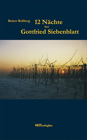 Buchcover 12 Nächte bei Gottfried Siebenblatt | Reiner Rossberg | EAN 9783940200464 | ISBN 3-940200-46-8 | ISBN 978-3-940200-46-4