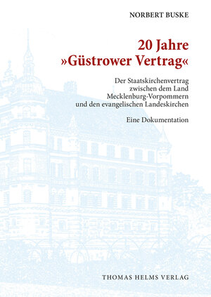 Buchcover 20 Jahre 'Güstrower Vertrag' | Norbert Buske | EAN 9783940207500 | ISBN 3-940207-50-0 | ISBN 978-3-940207-50-0