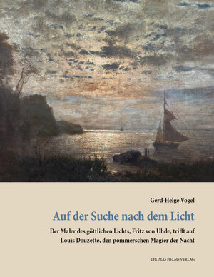 Buchcover Auf der Suche nach dem Licht | Gerd-Helge Vogel | EAN 9783940207999 | ISBN 3-940207-99-3 | ISBN 978-3-940207-99-9