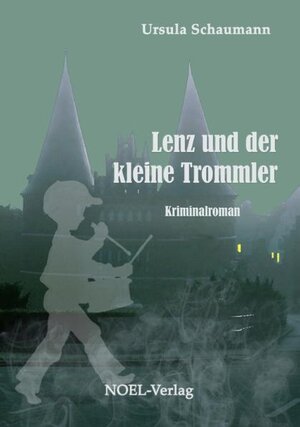 Buchcover Lenz und der kleine Trommler | Ursula Schaumann | EAN 9783940209894 | ISBN 3-940209-89-9 | ISBN 978-3-940209-89-4