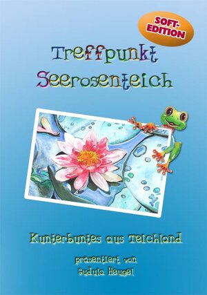 Buchcover Treffpunkt Seerosenteich  | EAN 9783940212009 | ISBN 3-940212-00-8 | ISBN 978-3-940212-00-9