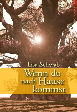Buchcover Wenn du nach Hause kommst | Lisa Schwab | EAN 9783940212290 | ISBN 3-940212-29-6 | ISBN 978-3-940212-29-0