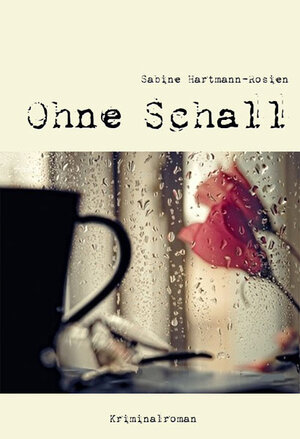 Buchcover Ohne Schall | Sabine Hartmann-Rosien | EAN 9783940212573 | ISBN 3-940212-57-1 | ISBN 978-3-940212-57-3