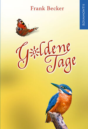 Buchcover Goldene Tage | Frank Becker | EAN 9783940212825 | ISBN 3-940212-82-2 | ISBN 978-3-940212-82-5