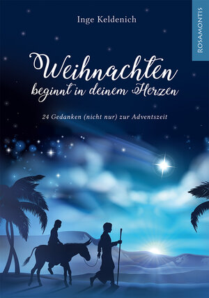 Buchcover Weihnachten beginnt in deinem Herzen | Inge Keldenich | EAN 9783940212849 | ISBN 3-940212-84-9 | ISBN 978-3-940212-84-9