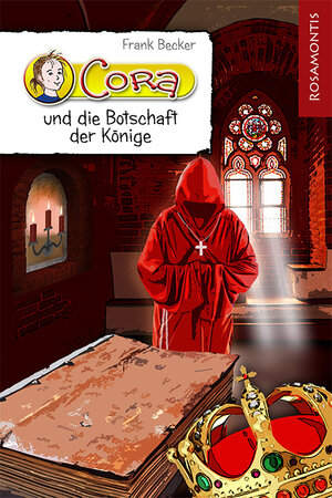 Buchcover Cora und die Botschaft der Könige | Frank Becker | EAN 9783940212955 | ISBN 3-940212-95-4 | ISBN 978-3-940212-95-5