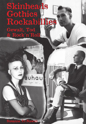Buchcover Skinheads - Gothics - Rockabillies | Susanne El-Nawab | EAN 9783940213983 | ISBN 3-940213-98-5 | ISBN 978-3-940213-98-3
