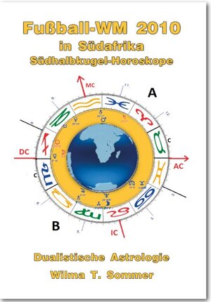 Buchcover Fußball-WM 2010 in Südafrika | Wilma T. Sommer | EAN 9783940218841 | ISBN 3-940218-84-7 | ISBN 978-3-940218-84-1